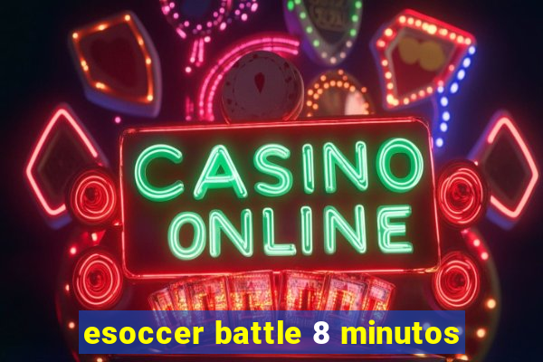 esoccer battle 8 minutos